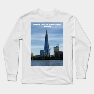 Mission: Aim for 250% to achieve 100% success Long Sleeve T-Shirt